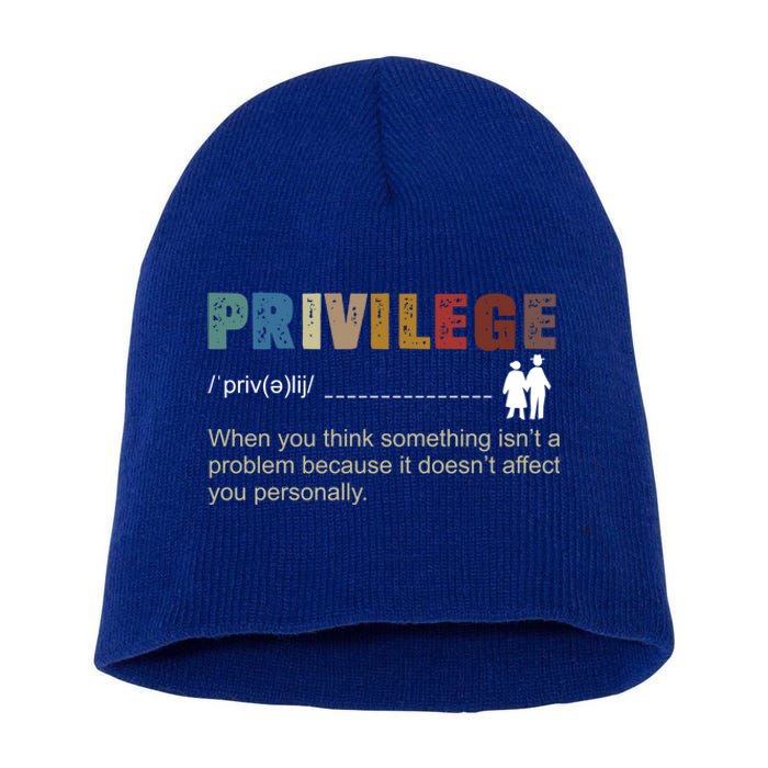 Privileged Gift Privilege Definition Gift Short Acrylic Beanie