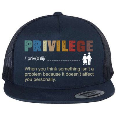 Privileged Gift Privilege Definition Gift Flat Bill Trucker Hat