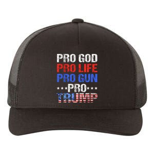 Pro God Pro Life Pro Gun Pro Trump Patriotic Trumps Fans Yupoong Adult 5-Panel Trucker Hat