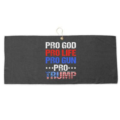 Pro God Pro Life Pro Gun Pro Trump Patriotic Trumps Fans Large Microfiber Waffle Golf Towel