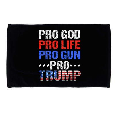 Pro God Pro Life Pro Gun Pro Trump Patriotic Trumps Fans Microfiber Hand Towel