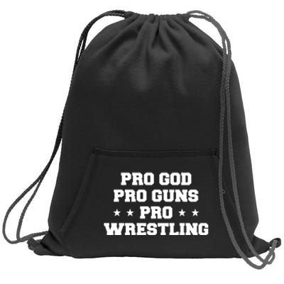 Pro God Pro Guns Pro Wrestling Sweatshirt Cinch Pack Bag