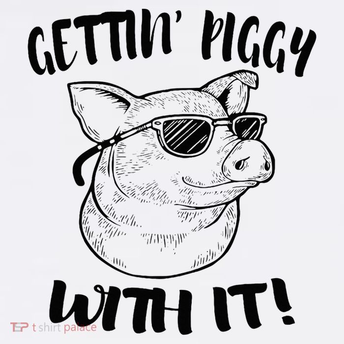 Pig Gettin' Piggy With It Funny Animal Button