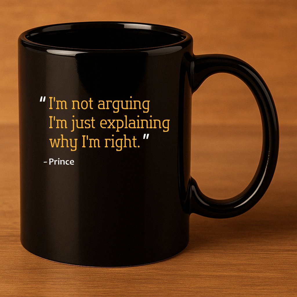 Prince Gift Quote Funny Birthday Personalized Name Idea 11oz C Handle Ceramic Mug