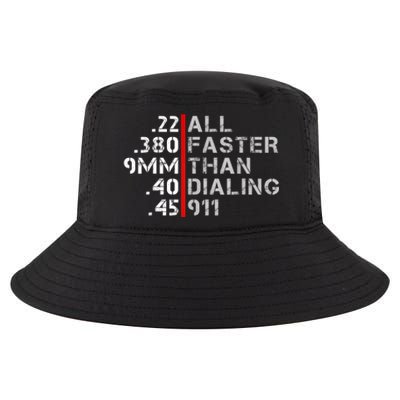 Pro Gun Rights Shirt Faster Than Dialing 911 Gun Lovers Cool Comfort Performance Bucket Hat