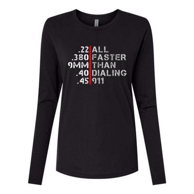 Pro Gun Rights Shirt Faster Than Dialing 911 Gun Lovers Womens Cotton Relaxed Long Sleeve T-Shirt