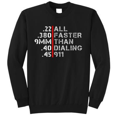 Pro Gun Rights Shirt Faster Than Dialing 911 Gun Lovers Sweatshirt