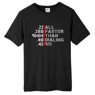 Pro Gun Rights Shirt Faster Than Dialing 911 Gun Lovers Tall Fusion ChromaSoft Performance T-Shirt