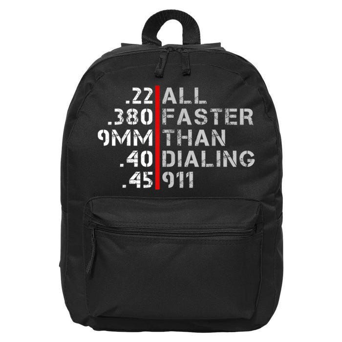 Pro Gun Rights Shirt Faster Than Dialing 911 Gun Lovers 16 in Basic Backpack