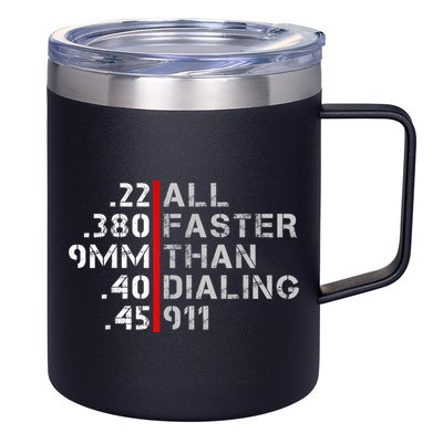 Pro Gun Rights Shirt Faster Than Dialing 911 Gun Lovers 12oz Stainless Steel Coffee Mug