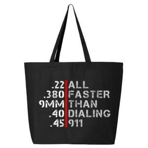 Pro Gun Rights Shirt Faster Than Dialing 911 Gun Lovers 25L Jumbo Tote