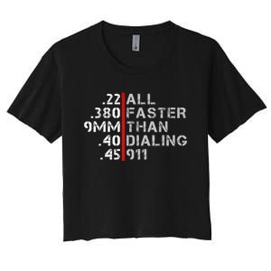 Pro Gun Rights Shirt Faster Than Dialing 911 Gun Lovers Women's Crop Top Tee