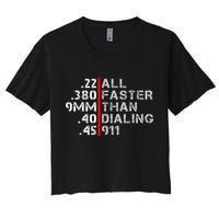 Pro Gun Rights Shirt Faster Than Dialing 911 Gun Lovers Women's Crop Top Tee