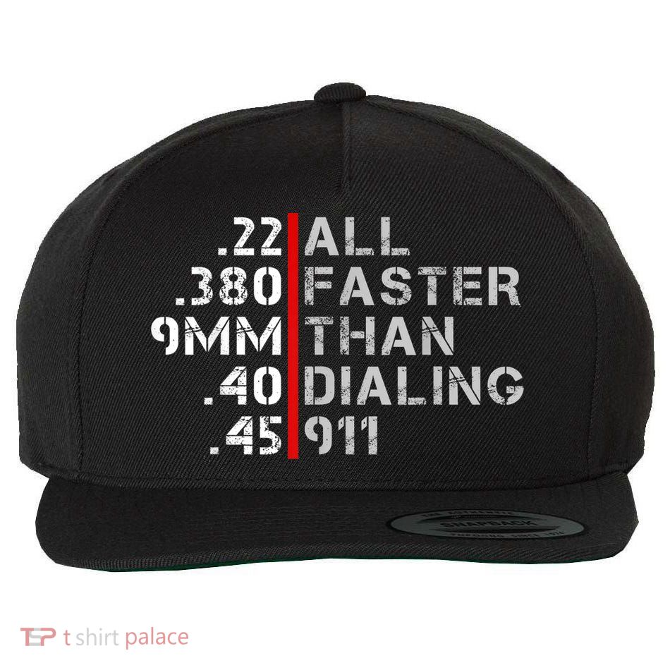 Pro Gun Rights Shirt Faster Than Dialing 911 Gun Lovers Wool Snapback Cap