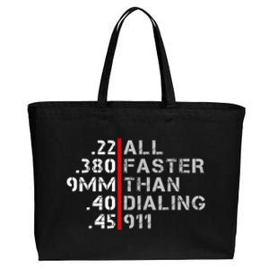 Pro Gun Rights Shirt Faster Than Dialing 911 Gun Lovers Cotton Canvas Jumbo Tote