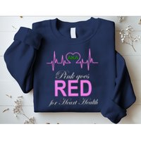 Pink Goes Red For Heart Health Sweatshirt
