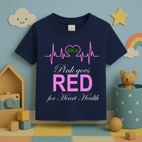 Pink Goes Red For Heart Health Toddler T-Shirt