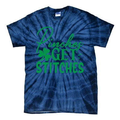 Pinches Get Stitches Funny St. Patrick's Day Tie-Dye T-Shirt