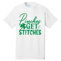 Pinches Get Stitches Funny St. Patrick's Day Tall T-Shirt