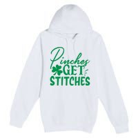 Pinches Get Stitches Funny St. Patrick's Day Premium Pullover Hoodie