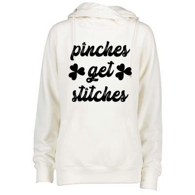 Pinches Get Stitches Funny St. Patrick's Day Womens Funnel Neck Pullover Hood