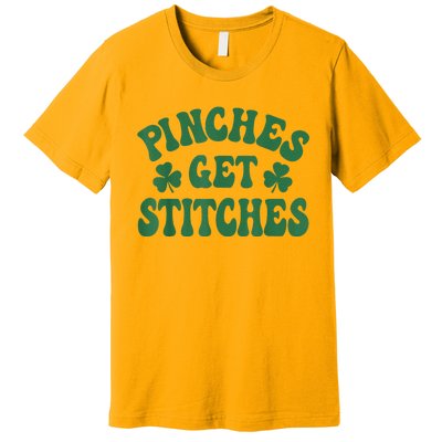 Pinches Get Stitches Shamrock Funny St. Patrick's Day Premium T-Shirt