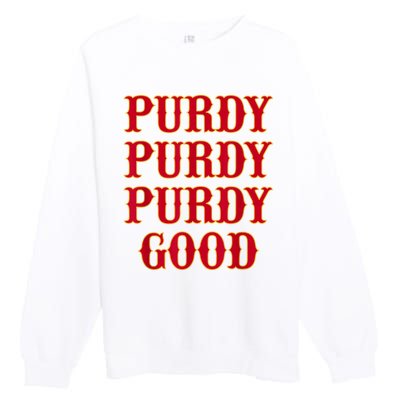 Purdy Good San Francisco Football Playoffs Premium Crewneck Sweatshirt