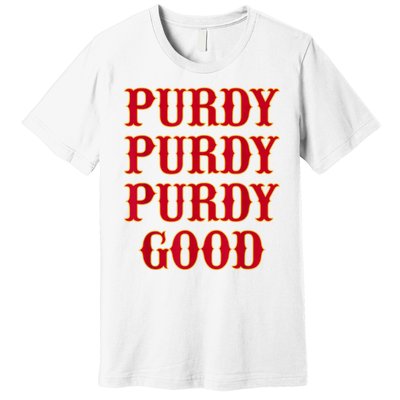 Purdy Good San Francisco Football Playoffs Premium T-Shirt