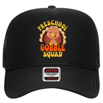 Preschool Gobble Squad Cute Turkey Thanksgiving Teacher High Crown Mesh Back Trucker Hat