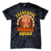 Preschool Gobble Squad Cute Turkey Thanksgiving Teacher Tie-Dye T-Shirt