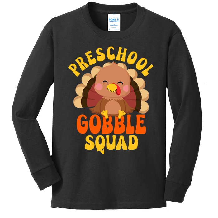 Preschool Gobble Squad Cute Turkey Thanksgiving Teacher Kids Long Sleeve Shirt