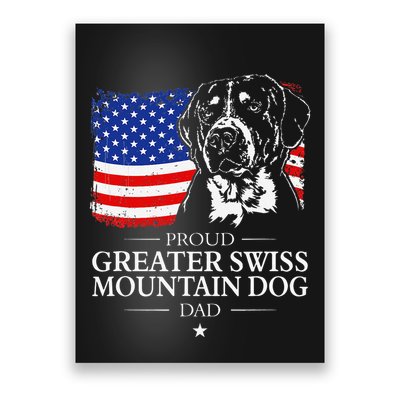 Proud Greater Swiss Mountain Dog Dad American Flag Patriotic Poster
