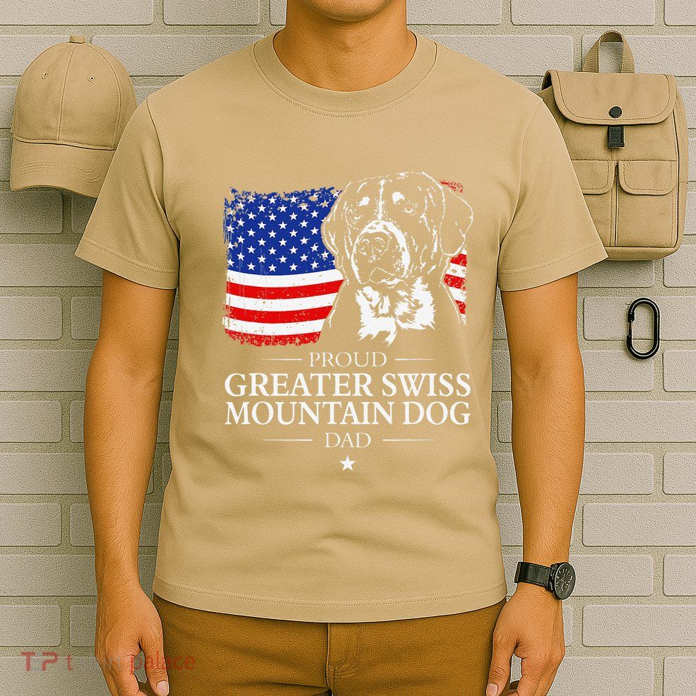 Proud Greater Swiss Mountain Dog Dad American Flag Patriotic T-Shirt