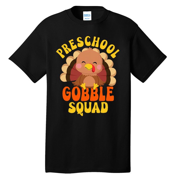 Preschool Gobble Squad Turkey Happy Thanksgiving Tall T-Shirt