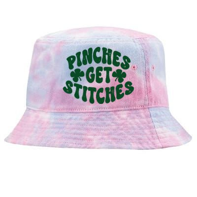 Pinches Get Stitches Funny St Patrick's Day Tie-Dyed Bucket Hat