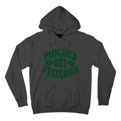 Pinches Get Stitches Funny St Patrick's Day Hoodie