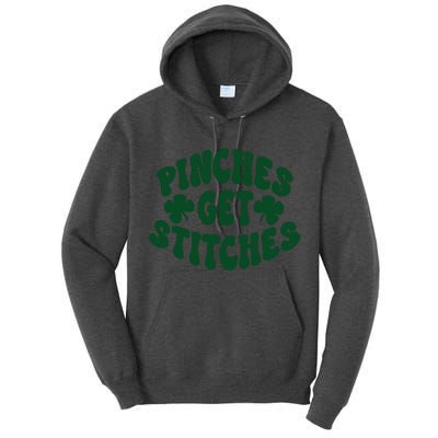 Pinches Get Stitches Funny St Patrick's Day Tall Hoodie