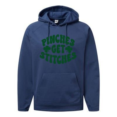 Pinches Get Stitches Funny St Patrick's Day Performance Fleece Hoodie