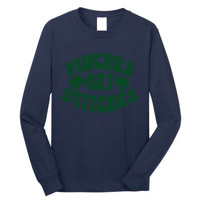 Pinches Get Stitches Funny St Patrick's Day Long Sleeve Shirt