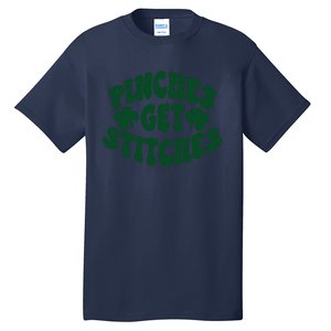 Pinches Get Stitches Funny St Patrick's Day Tall T-Shirt