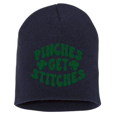 Pinches Get Stitches Funny St Patrick's Day Short Acrylic Beanie