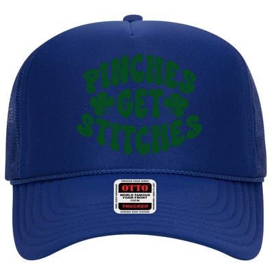 Pinches Get Stitches Funny St Patrick's Day High Crown Mesh Back Trucker Hat