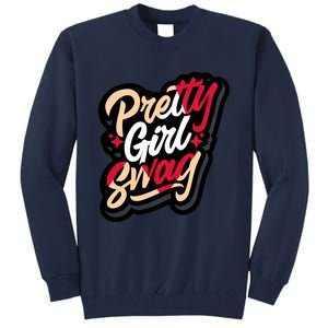 Pretty Girl Swag Cool Swag Team Matching Gift Idea Matching Sneaker Tall Sweatshirt