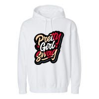 Pretty Girl Swag Cool Swag Team Matching Gift Idea Matching Sneaker Garment-Dyed Fleece Hoodie