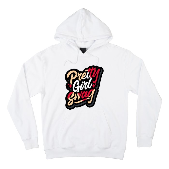 Pretty Girl Swag Cool Swag Team Matching Gift Idea Matching Sneaker Hoodie