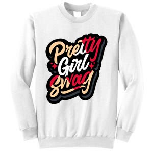 Pretty Girl Swag Cool Swag Team Matching Gift Idea Matching Sneaker Sweatshirt