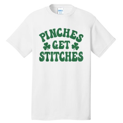 Pinches Get Stitches Shamrock Funny St. Patrick's Day Tall T-Shirt