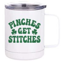 Pinches Get Stitches Shamrock Funny St. Patrick's Day 12 oz Stainless Steel Tumbler Cup