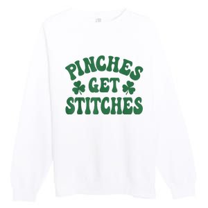 Pinches Get Stitches Shamrock Funny St. Patrick's Day Premium Crewneck Sweatshirt