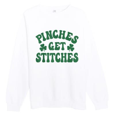 Pinches Get Stitches Shamrock Funny St. Patrick's Day Premium Crewneck Sweatshirt